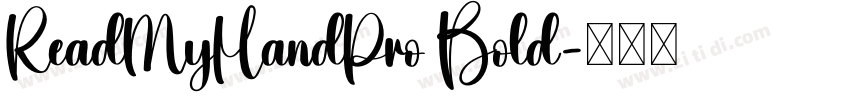 ReadMyHandPro Bold字体转换